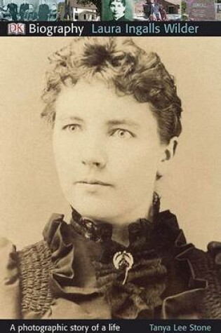 Cover of DK Biography: Laura Ingalls Wilder