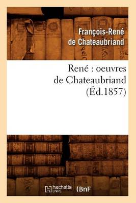 Book cover for Rene Oeuvres de Chateaubriand (Ed.1857)