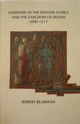 Book cover for Charters of the Redvers Family and the Earldom of Devon 1090-1217