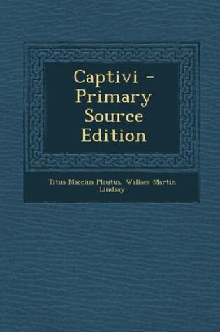 Cover of Captivi - Primary Source Edition