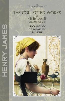 Book cover for The Collected Works of Henry James, Vol. 06 (of 24)