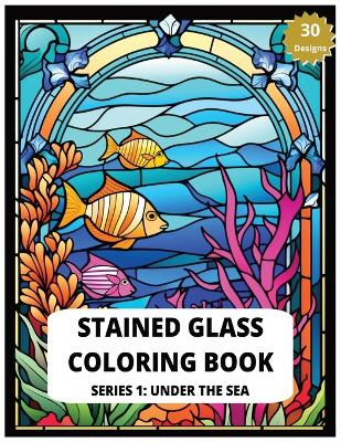 Book cover for Stained Glass Coloring Book Series 1