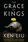 Book cover for The Grace of Kings