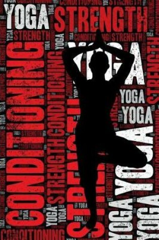 Cover of Yoga Strength and Conditioning Log