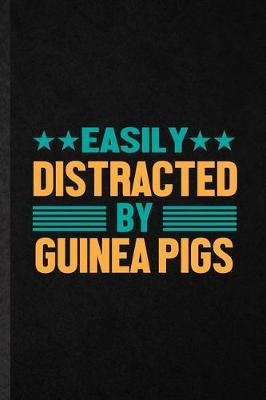 Book cover for Easily Distracted by Guinea Pigs