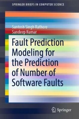Cover of Fault Prediction Modeling for the Prediction of Number of Software Faults