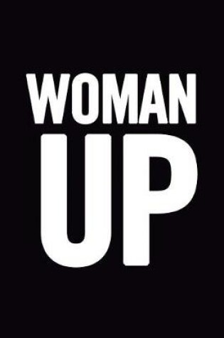 Cover of Woman Up