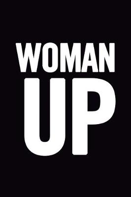 Book cover for Woman Up