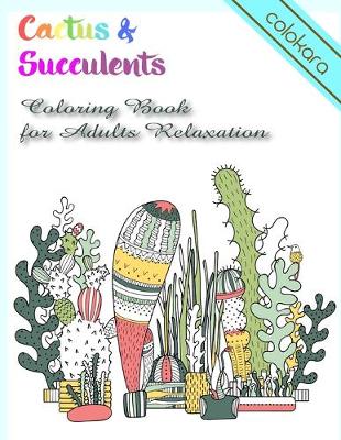 Book cover for Cactus & Succulents Coloring Book for Adults Relaxation