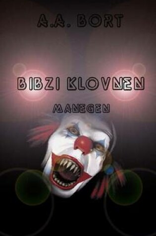 Cover of Bibzi Klovnen Manegen