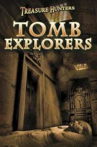 Cover of Tomb Explorers (Treasure Hunters)