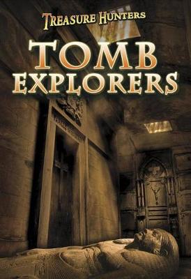 Book cover for Tomb Explorers (Treasure Hunters)