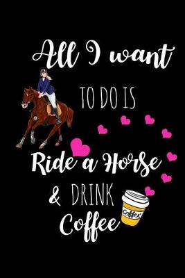 Book cover for Ride A Horse & Drink Coffee