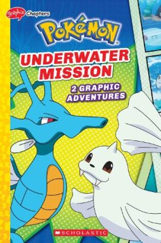 Cover of Underwater Mission (Pokémon: 2 Graphic Adventures #5)