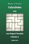 Book cover for Master of Puzzles CalcuDoku - 200 Expert 6x6 vol. 9