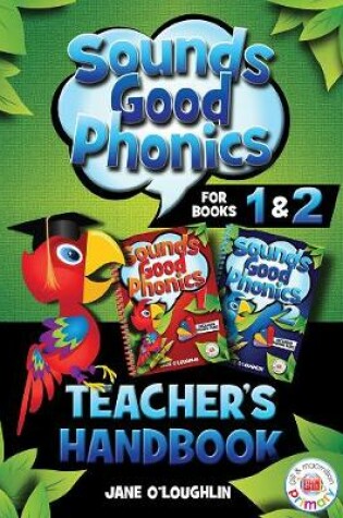 Cover of Sounds Good Phonics Teacher's Handbook for Books 1&2