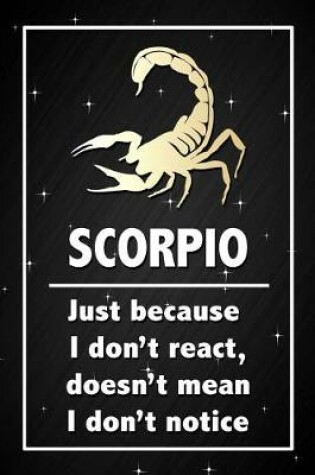 Cover of Scorpio - Just because I don't react doesn't mean I don't notice