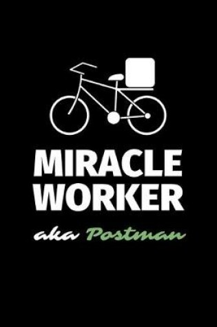 Cover of Miracle Worker Aka Postman