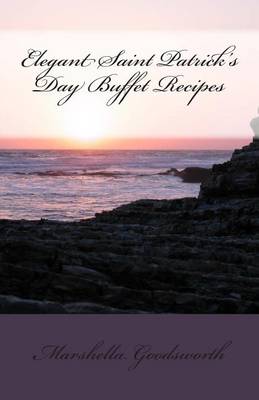 Book cover for Elegant Saint Patrick's Day Buffet Recipes