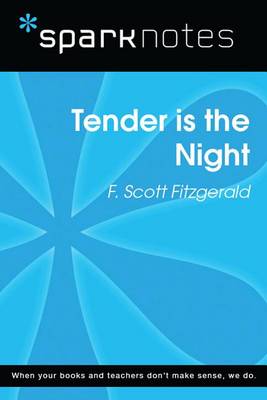 Book cover for Tender Is the Night (Sparknotes Literature Guide)