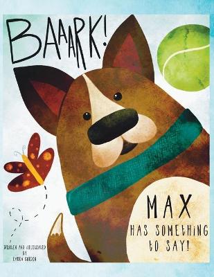 Book cover for Max Has Something to Say!!!