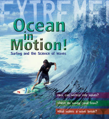 Cover of Extreme Science: Ocean in Motion