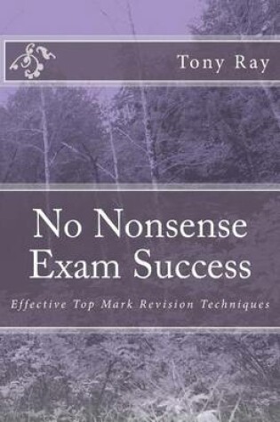 Cover of No Nonsense Exam Success