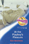 Book cover for At the Playboy's Pleasure