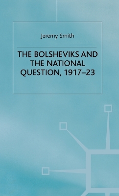 Cover of The Bolsheviks and the National Question, 1917–23