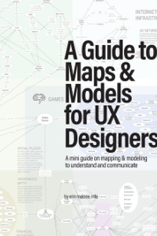 Cover of A Guide to Maps & Models for UX Designers