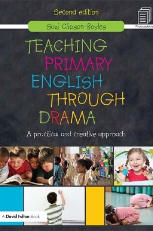 Cover of Teaching Primary English through Drama