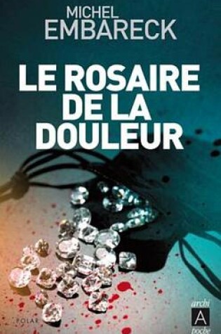 Cover of Le Rosaire de la Douleur