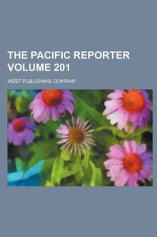 Cover of The Pacific Reporter Volume 201