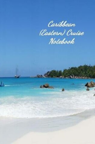 Cover of Caribbean (Eastern) Cruise Notebook