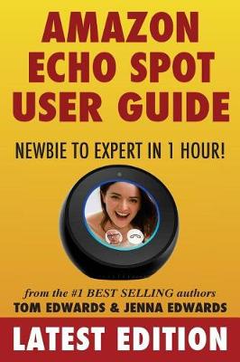 Book cover for Amazon Echo Spot User Guide