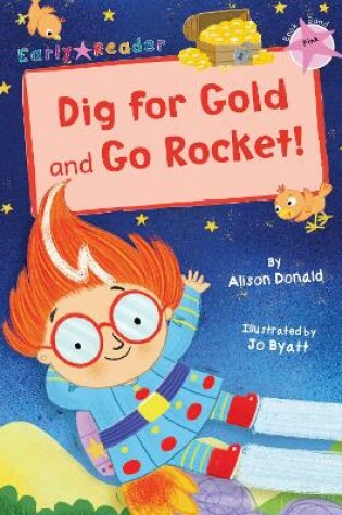 Cover of Dig for Gold and Go Rocket!