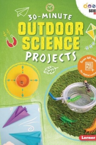 Cover of 30-Minute Outdoor Science Projects