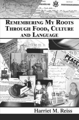 Book cover for Remembering My Roots Through Food, Culture and Language