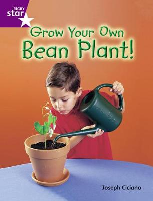 Book cover for Rigby Star Guid Year 2 Purple Level: Grow Your Own Bean Plant Guided Reading Pk Framework