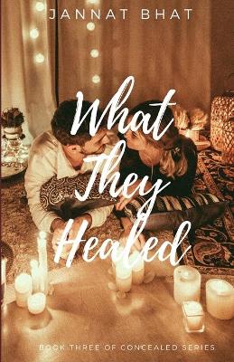 Book cover for What They Healed