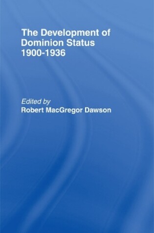 Cover of Development of Dominion Status 1900-1936