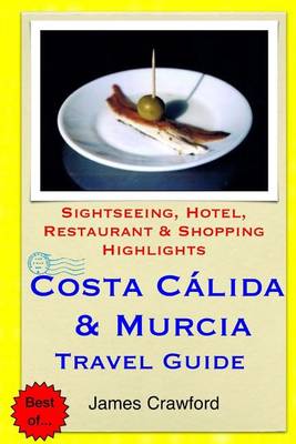 Book cover for Costa Calida & Murcia Travel Guide