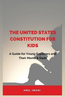 Book cover for The United States Constitution for Kids