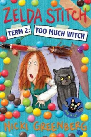 Cover of Zelda Stitch Term Two: Too Much Witch