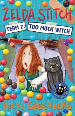 Book cover for Zelda Stitch Term Two: Too Much Witch