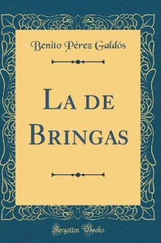 Cover of La de Bringas (Classic Reprint)