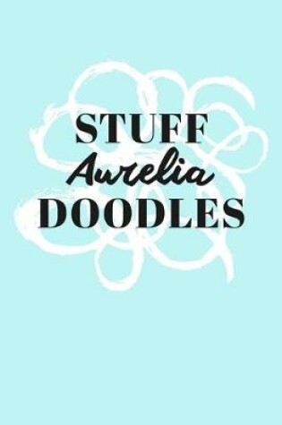 Cover of Stuff Aurelia Doodles