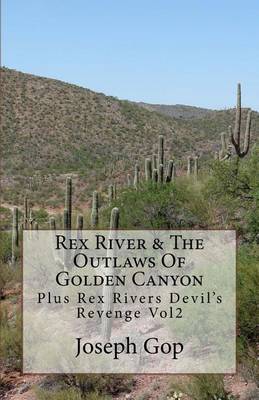 Book cover for REX RIVERS & The Outlaws Of Golden Canyon volume 1