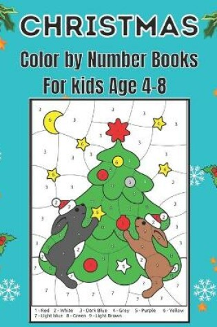 Cover of Christmas Color by Number Books For kids Age 4-8