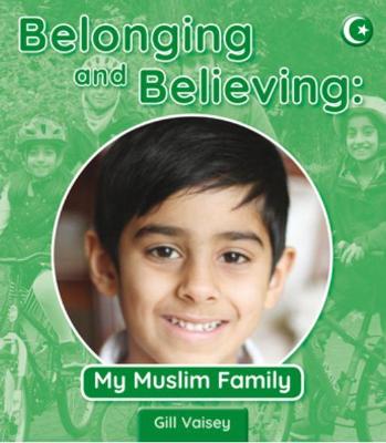 Book cover for Belonging and Believing: My Muslim Family